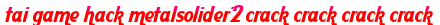 tai game hack metalsolider2 crack crack crack crack moi